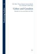 Geben und Gestalten: Brauchen wir eine neue Kultur der Gabe?