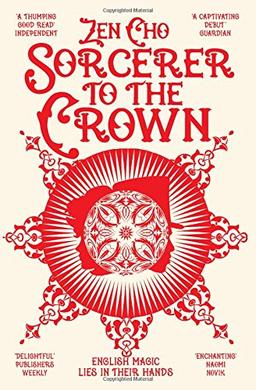 Sorcerer to the Crown (Sorcerer Royal trilogy, Band 1)