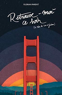 Retrouve-moi ce soir (le rêve de Lior et Julian): Une romance science-fiction d'évasion pendant le confinement