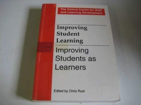 Improving Students as Learners (Improving Student Learning S.)