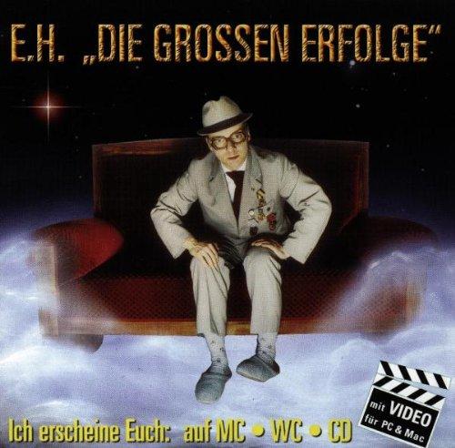 E.H.-Seine Grossen Erfolge