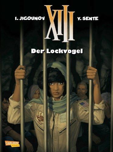 XIII, Band 21: Der Lockvogel