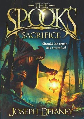 The Spook's Sacrifice: Book 6 (The Wardstone Chronicles)