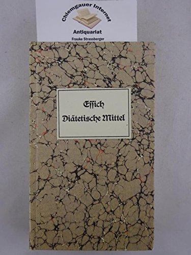 Auswahl der bessten und ausserlesensten diätetischen Mittel, zur Vorbauung oder Kur der Krankheiten