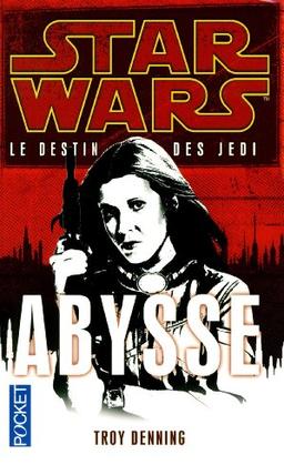 Le destin des Jedi. Vol. 3. Abysse