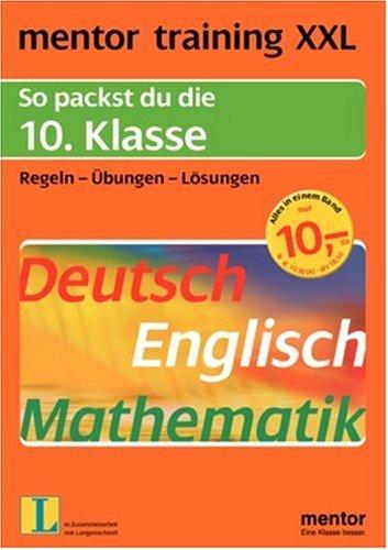 mentor training XXL. 10. Klasse. Deutsch / Englisch / Mathematik