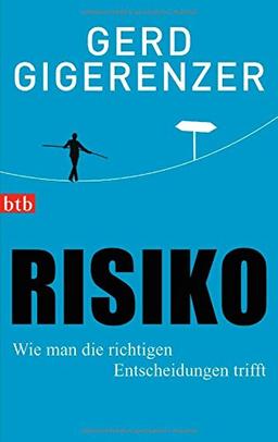 Risiko: Wie man die richtigen Entscheidungen trifft