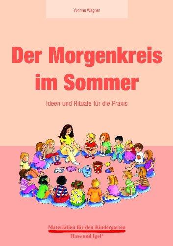 Der Morgenkreis im Sommer: Ideen und Rituale für die Praxis