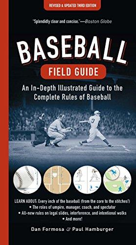 Baseball Field Guide: An In-Depth Illustrated Guide to the Complete Rules of Baseball