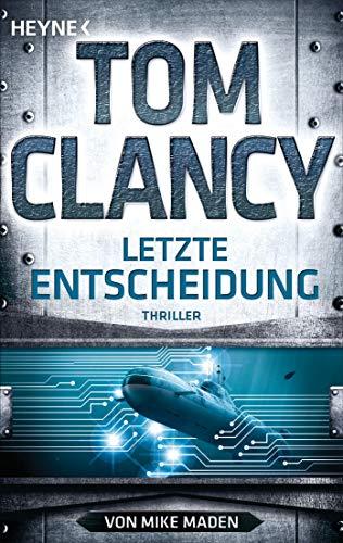 Letzte Entscheidung: Thriller (JACK RYAN, Band 21)