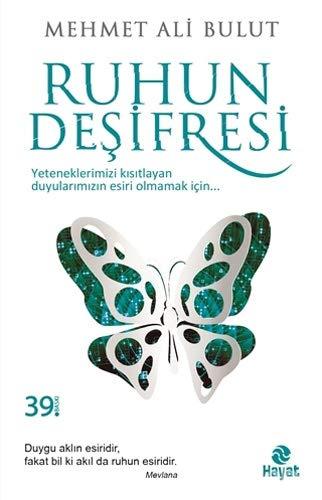 Ruhun Desifresi: Yeteneklerimizi Kısıtlayan Duyularımızın Esiri Olmamak İçin...