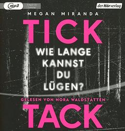 TICK TACK - Wie lange kannst du lügen?: Thriller