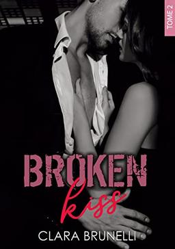 Broken Kiss : Tome 2