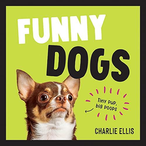 Funny Dogs: A Hilarious Collection of the World's Silliest Dogs and Most Relatable Memes