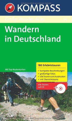 Wandern in Deutschland: 180 Wandertouren mit Top-Routenkarten