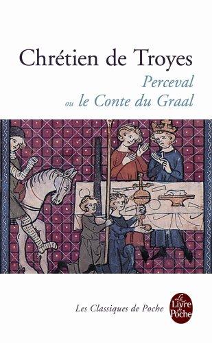 Perceval ou Le conte du Graal. extraits des Continuations de Perceval et d'autres oeuvres médiévales et modernes portant sur la légende du Graal