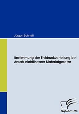 Bestimmung der Erddruckverteilung bei Ansatz nichtlinearer Materialgesetze