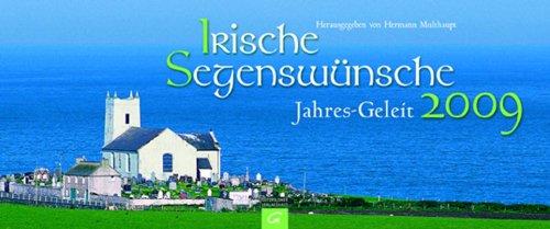 Irische Segenswünsche. Jahres-Geleit 2009: Aufstellkalender