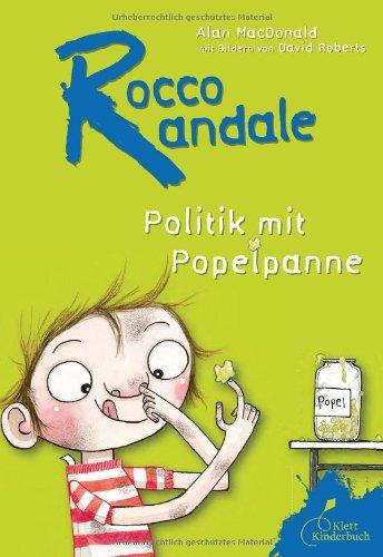 Rocco Randale. Politik mit Popelpanne