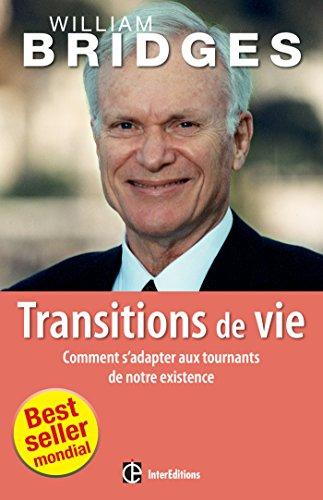 Transitions de vie : comment s'adapter aux tournants de notre existence