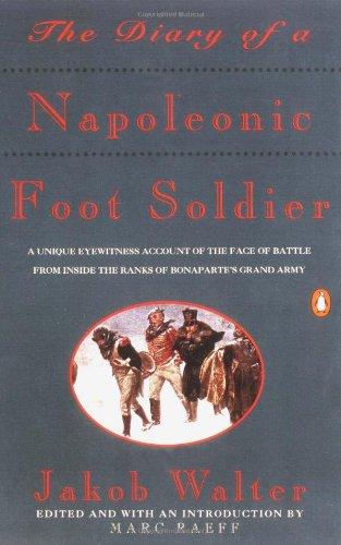 The Diary of a Napoleonic Foot Soldier