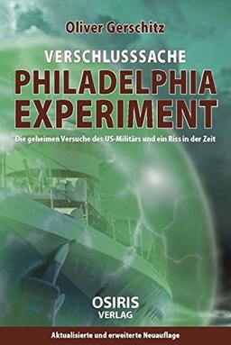 Verschlusssache Philadelphia-Experiment: Die geheimen Versuche des US-Militärs und ein Riss in der Zeit