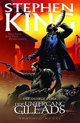 Stephen Kings Der Dunkle Turm: Bd. 4: Der Untergang Gileads