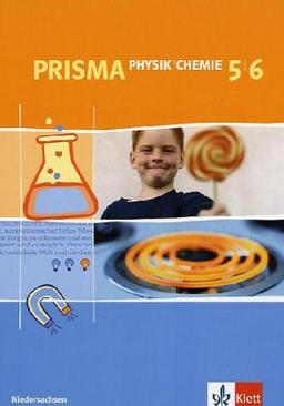 Prisma Physik/Chemie - Ausgabe für Niedersachsen: Prisma Physik / Chemie 5/6. Schülerbuch.Niedersachsen