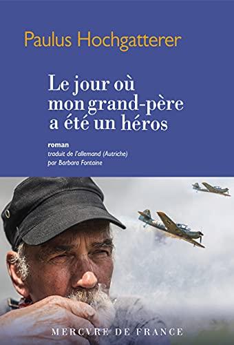 Le jour où mon grand-père a été un héros