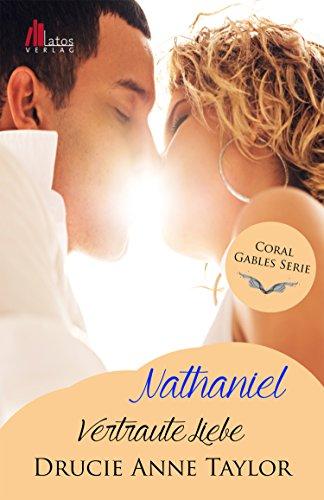 Nathaniel: Vertraute Liebe (Coral Gables)