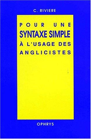 Pour une syntaxe simple à l'usage des anglicistes