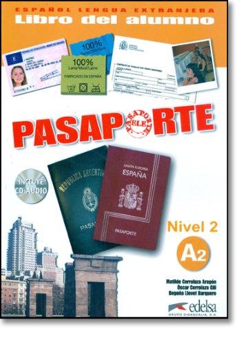 Pasaporte: Libro Del Alumno + CD Audio A2