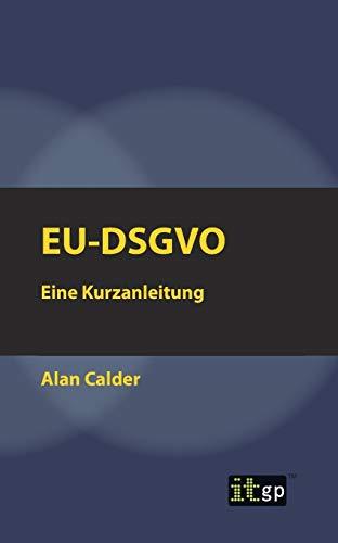 EU-DSGVO: Eine Kurzanleitung