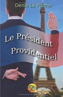 Le Président Providentiel