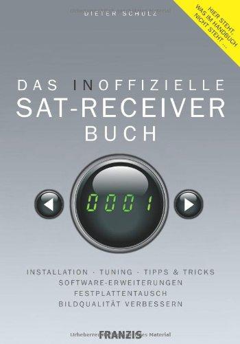 Das inoffizielle Sat-Receiver-Buch