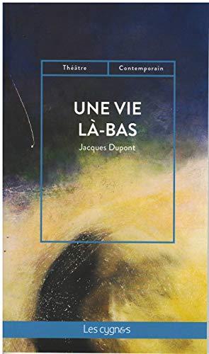 Une vie là-bas