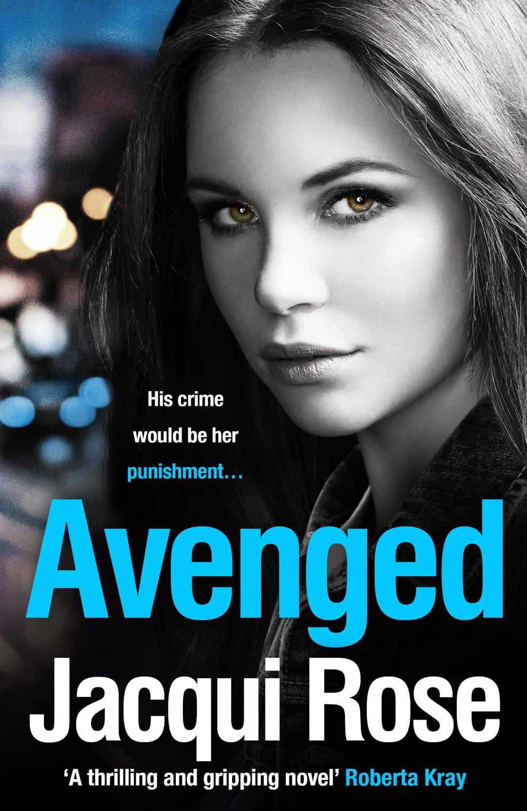 AVENGED: A gritty and unputdownable crime thriller novel from the queen of urban crime