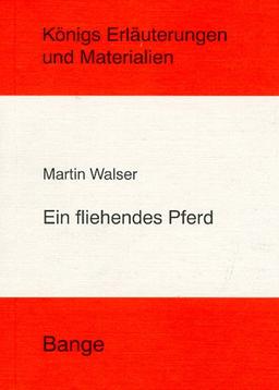 Martin Walser: Ein fliehendes Pferd. Eine Interpretation