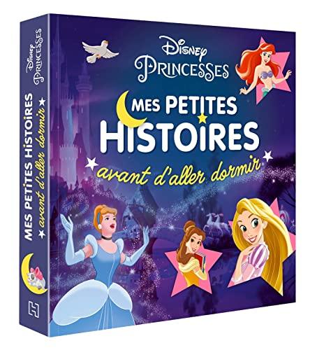 Disney princesses : mes petites histoires avant d'aller dormir