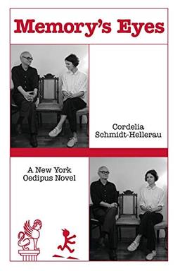 Memory's Eyes: A New York Oedipus Novel: A New York Oedipal Novel