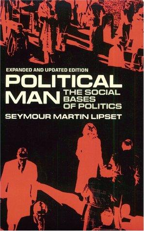 Political Man: The Social Bases of Politics