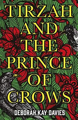 Tirzah and the Prince of Crows: From the Women's Prize longlisted author