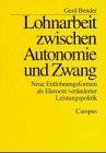 Lohnarbeit zwischen Autonomie und Zwang