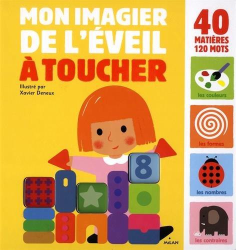 Mon imagier de l'éveil à toucher : 40 matières, 120 mots