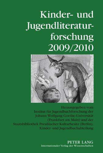 Kinder- und Jugendliteraturforschung 2009/2010: Herausgegeben vom Institut für Jugendbuchforschung der Johann Wolfgang Goethe-Universität (Frankfurt ... (Berlin), Kinder- und Jugendbuchabteilung