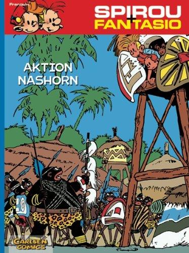 Spirou & Fantasio, Band 4: Aktion Nashorn: (Neuedition)