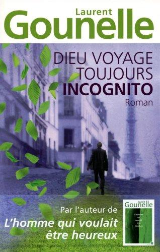 Dieu voyage toujours incognito