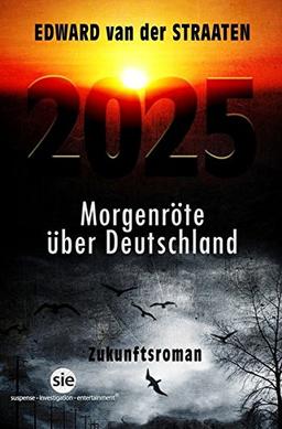 2025: Morgenröte über Deutschland