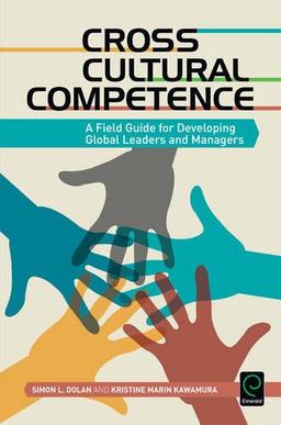 Cross Cultural Competence: A Field Guide for Developing Global Leaders and Managers (0)