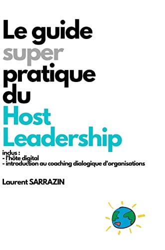 HOST LEADERSHIP - Le Guide Super Pratique